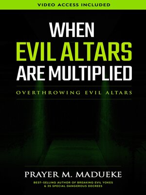 cover image of When Evil Altars are Multiplied